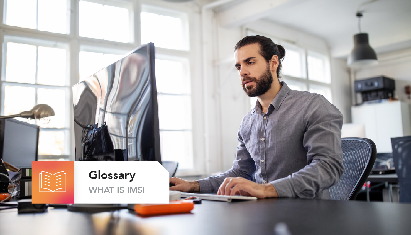 What Is an IMSI? | IoT Glossary